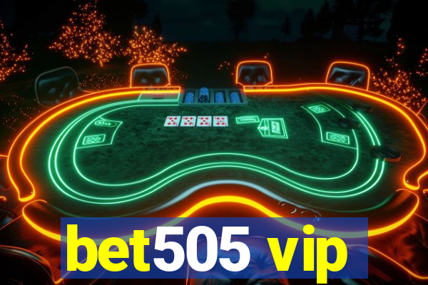 bet505 vip